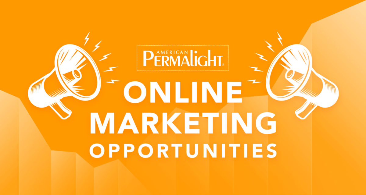 American PERMALIGHT® Online Marketing Opportunities - Be Seen, Be Heard