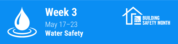 Building Safety Month 2021 - Week 3
