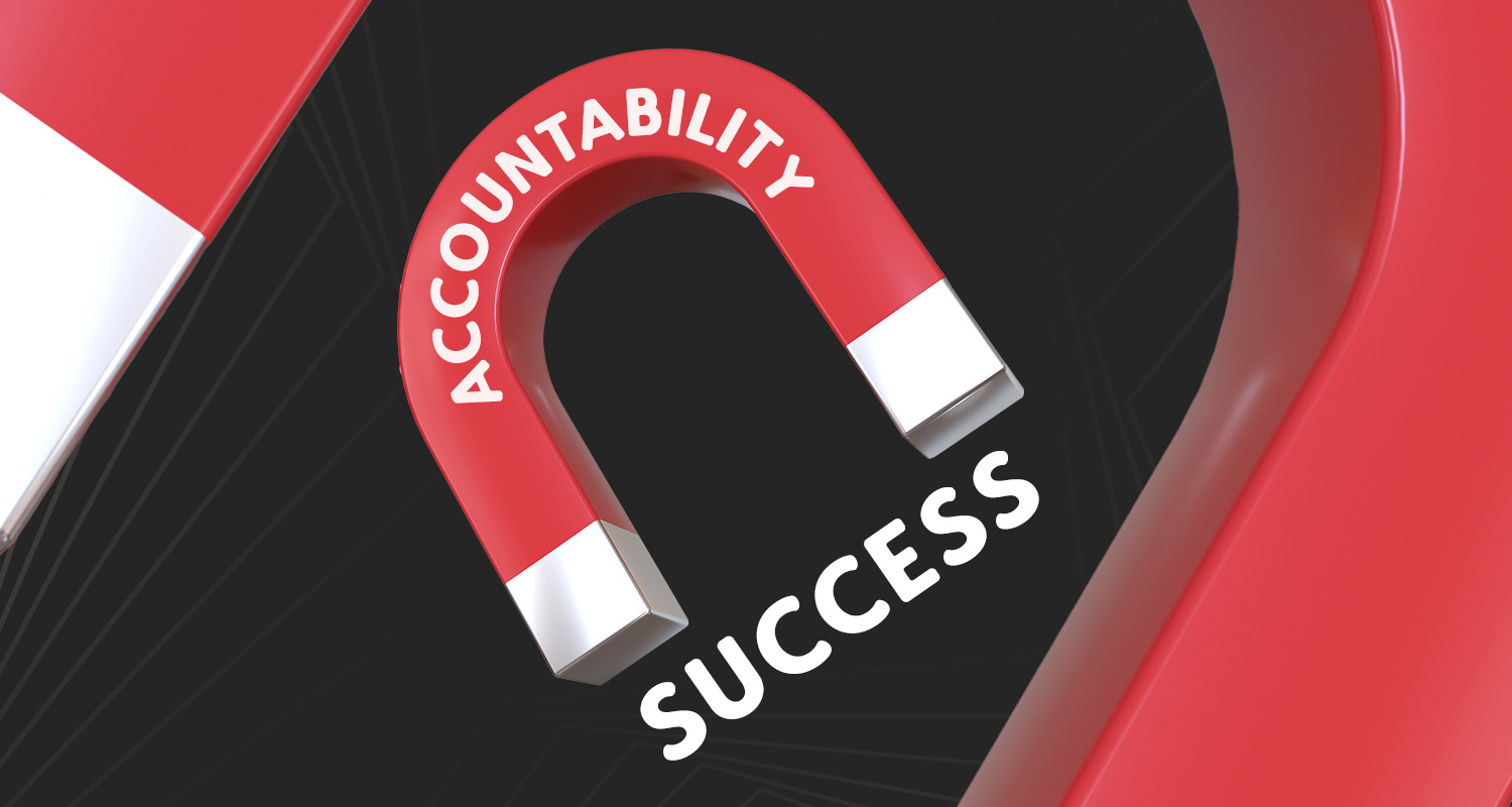 From the General Manager's Desk: Accountability Attracts Success